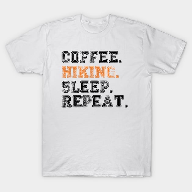 Coffee Hiking Sleep Repeat Outdoor Adventure T-Shirt by Uniqueify